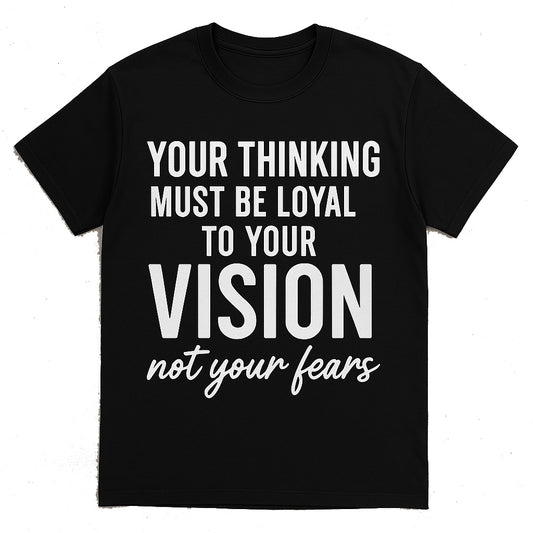 Vision Over Fear – Think Bold Motivational Tee