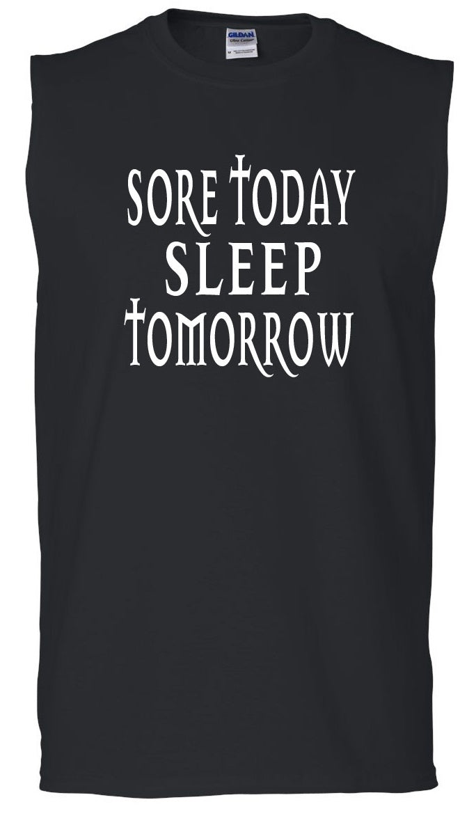 Men's Sore Today Sleep Tomorrow Ultra Cotton Sleeveless T-Shirt - Comfort Styles