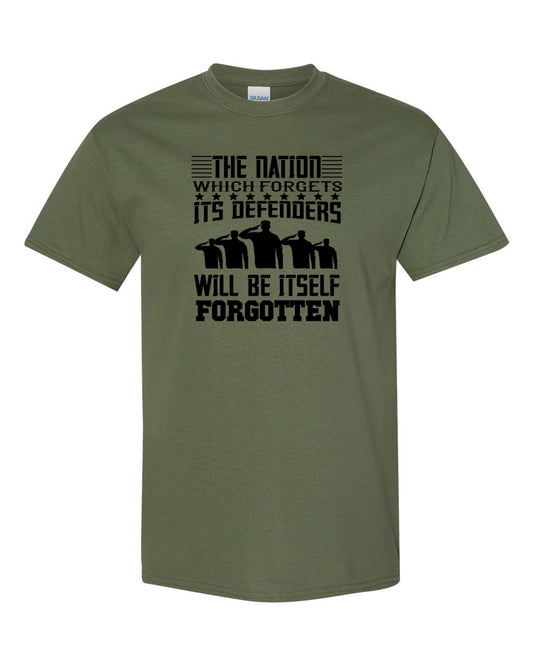 Men's The Nation Which Forgets Its Defenders Will Be Itself Forgotten T-Shirts - Comfort Styles