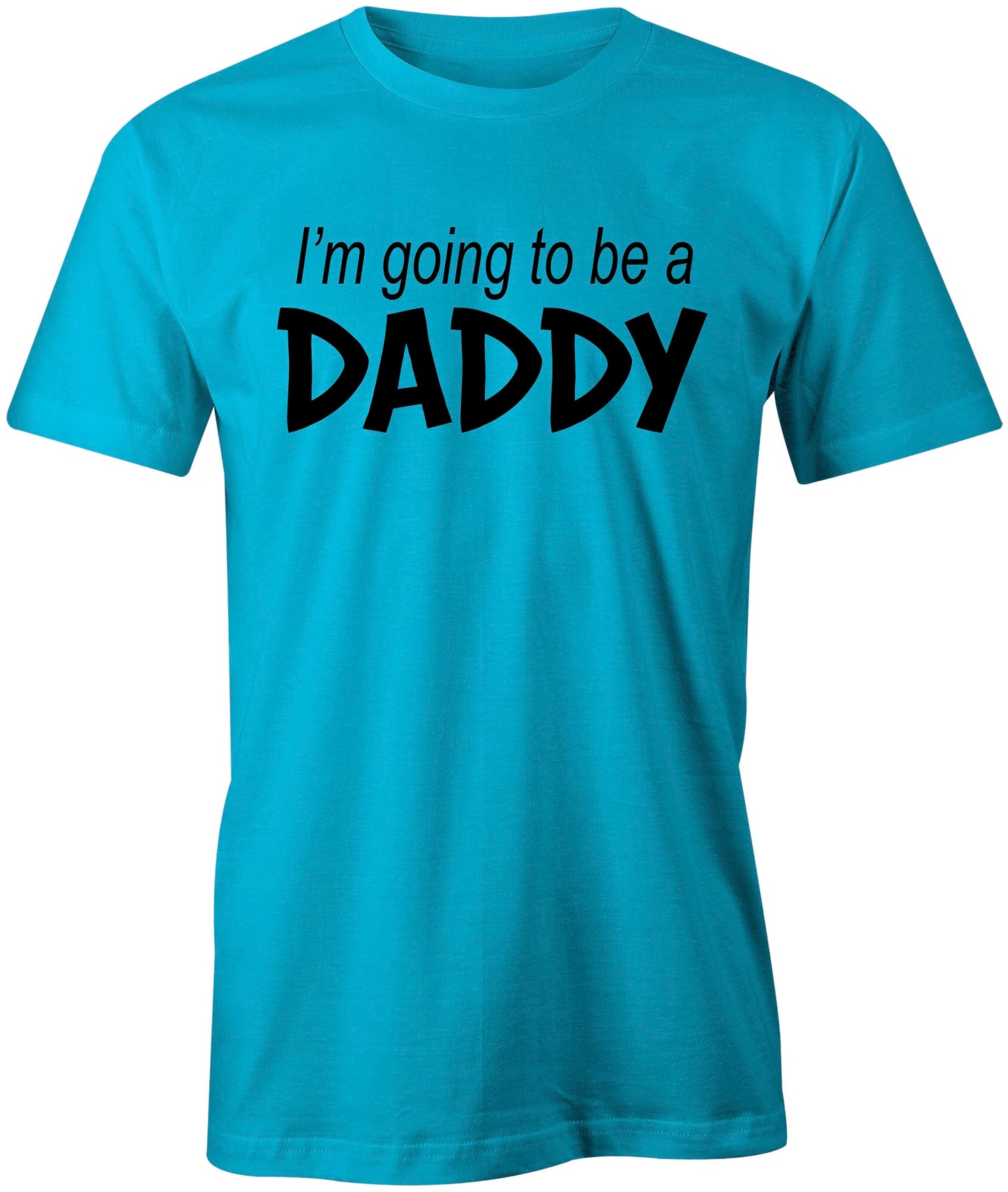 Men's I'm going to be a Daddy T-Shirts - Comfort Styles