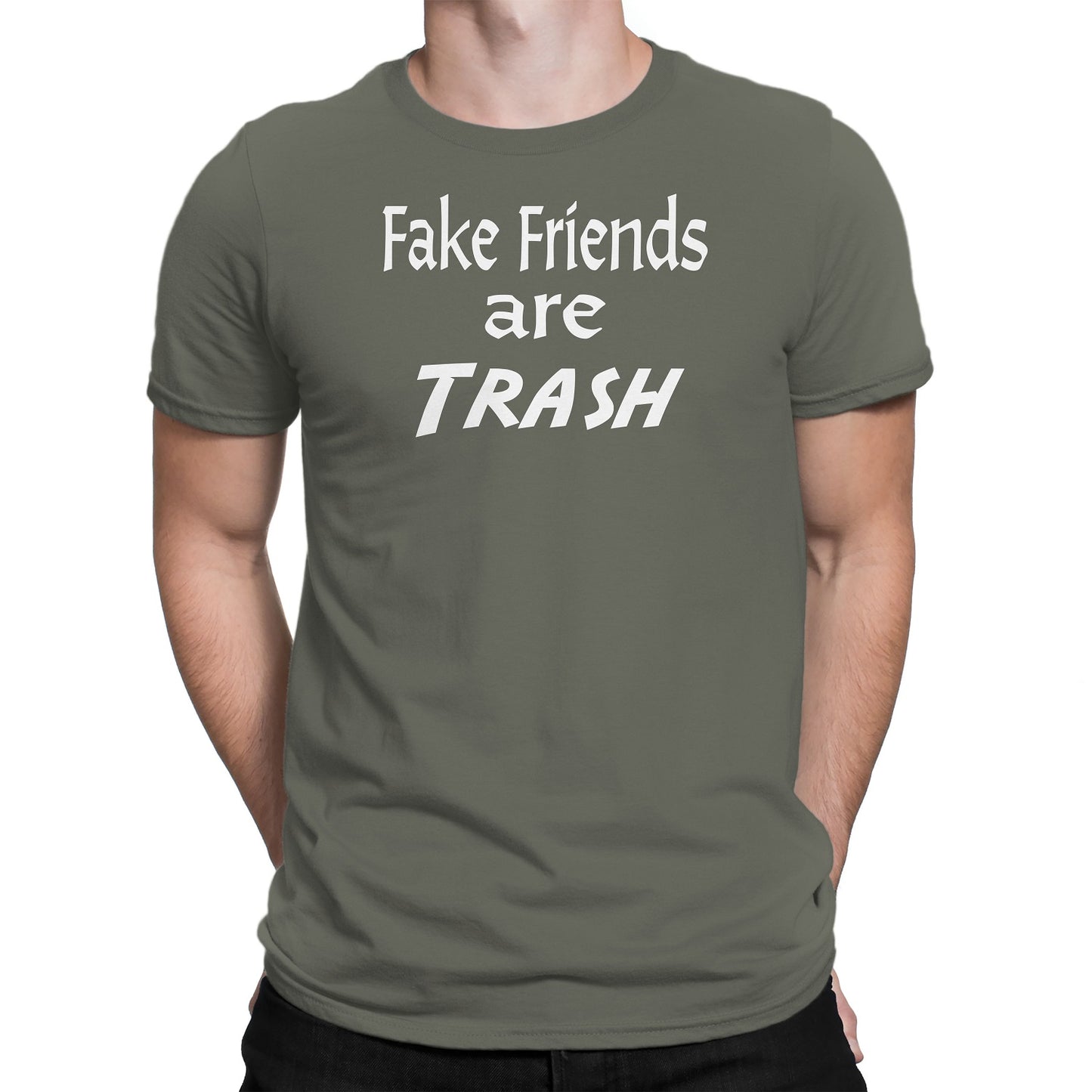 Men's Fake Friends Are Trash T-Shirts - Comfort Styles