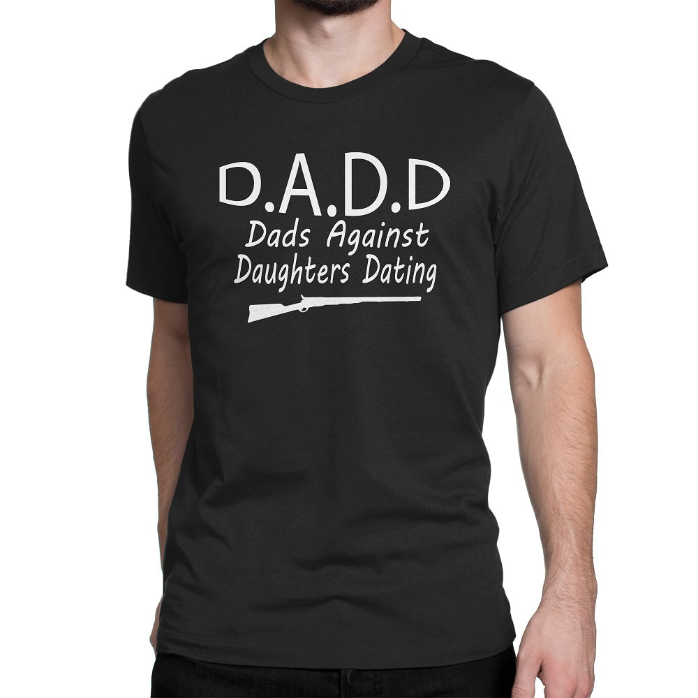 Men's D.A.D.D Dads Against Daughters Dating T-Shirts - Comfort Styles