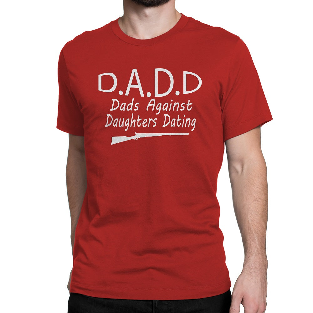 Men's D.A.D.D Dads Against Daughters Dating T-Shirts - Comfort Styles