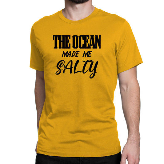Men's The Ocean Made Me Salty T-Shirts - Comfort Styles
