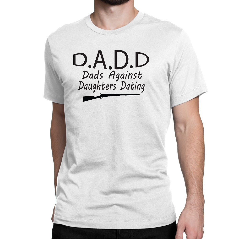 Men's D.A.D.D Dads Against Daughters Dating T-Shirts - Comfort Styles