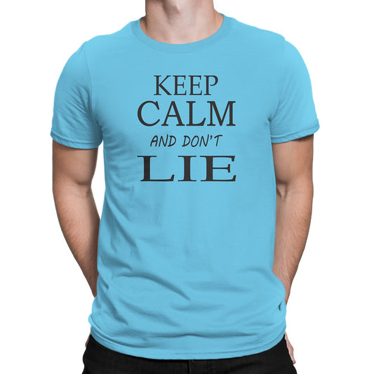 Men's Keep Calm and Don't Lie T-Shirts - Comfort Styles