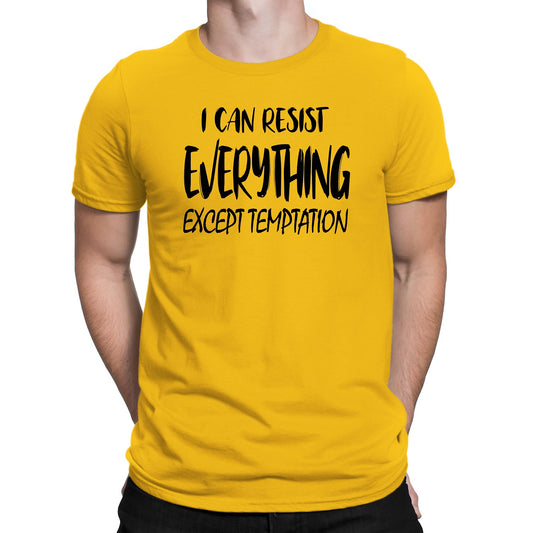 Men's I can Resist Everything Except Temptation T-Shirts - Comfort Styles