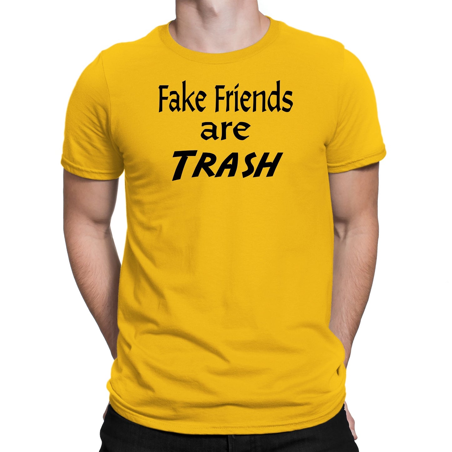 Men's Fake Friends Are Trash T-Shirts - Comfort Styles