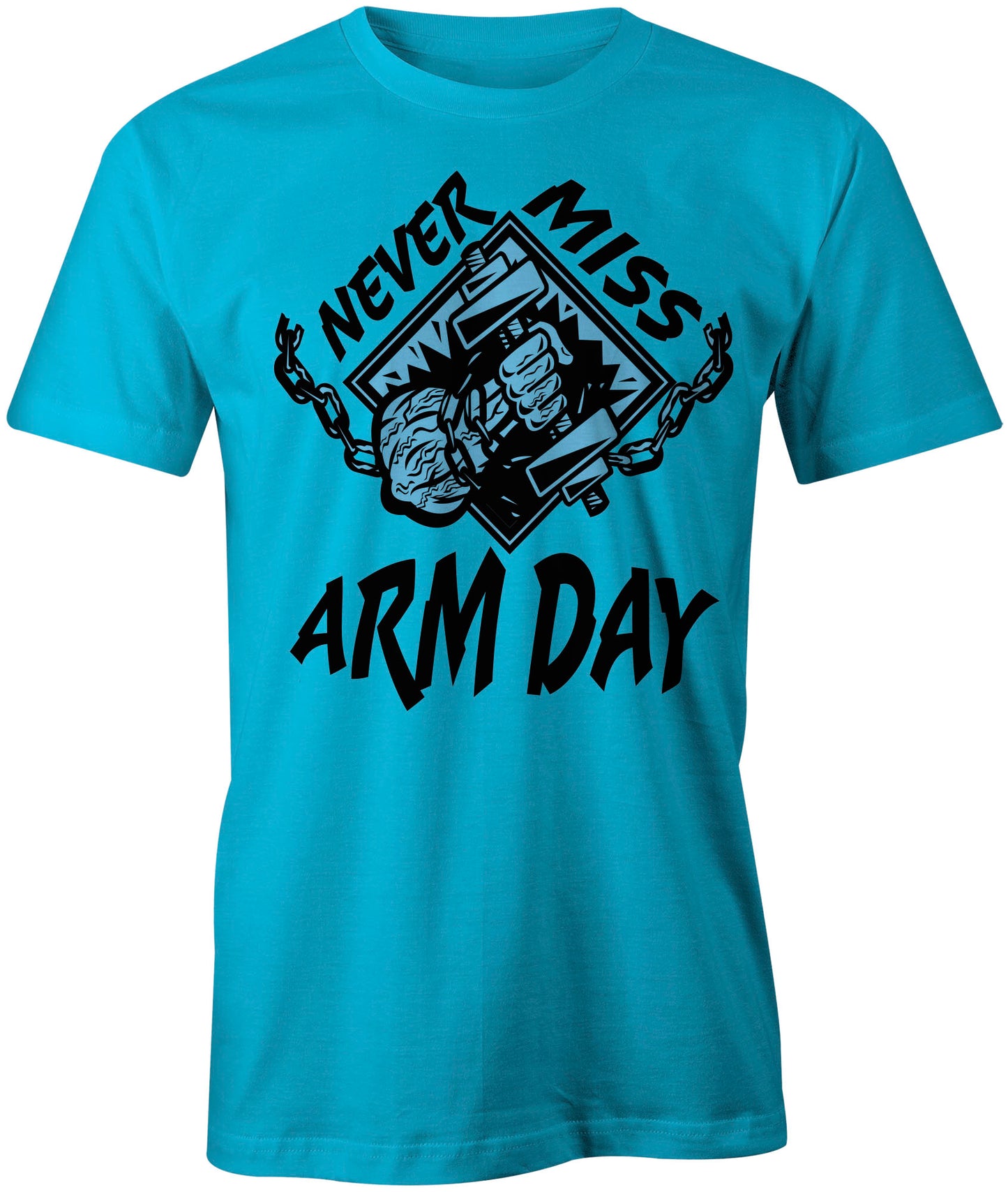 Men's Never Miss Arm Day T-Shirts - Comfort Styles