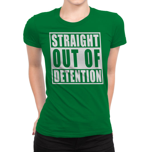 Women's Straight Out Of Detention T-Shirts - Comfort Styles
