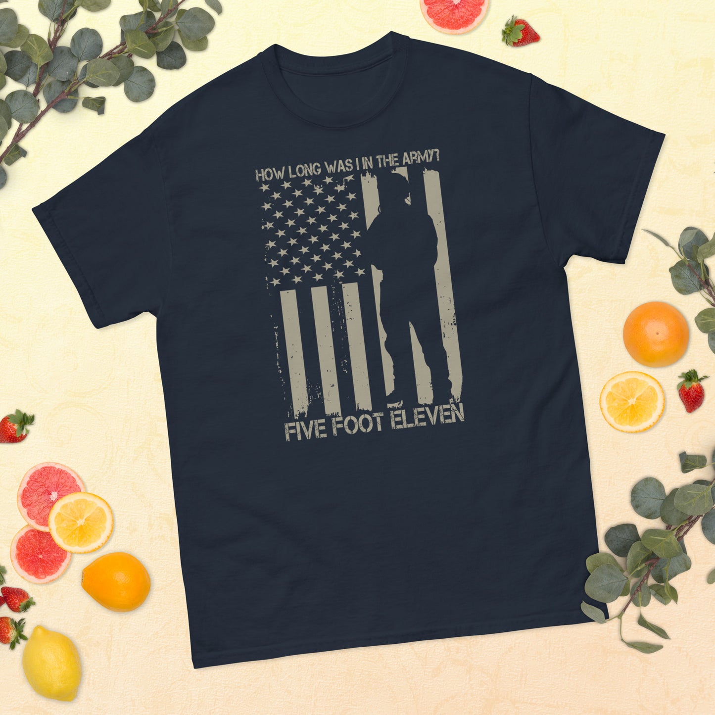 Army Style Shirt- How long was I in the army- Army T-Shirts-Patriotic American Tee-Mens Army Shirts