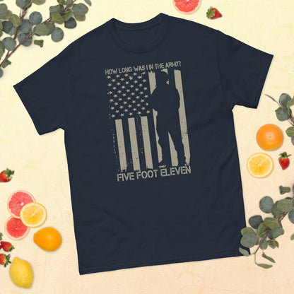 Army Style Shirt- How long was I in the army- Army T-Shirts-Patriotic American Tee-Mens Army Shirts