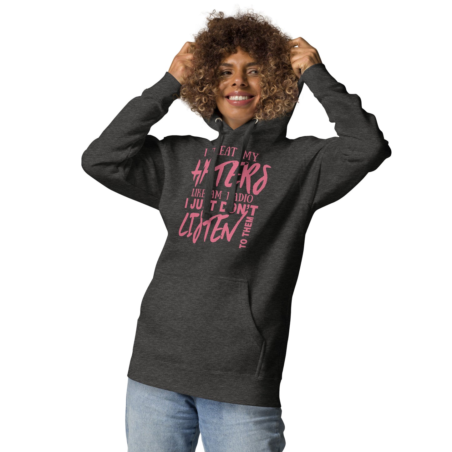 Unisex Hoodie-I Treat My Haters Like AM RADIO I Just Don't Listen To Them- Men's Hoodies-Funny Hoodie