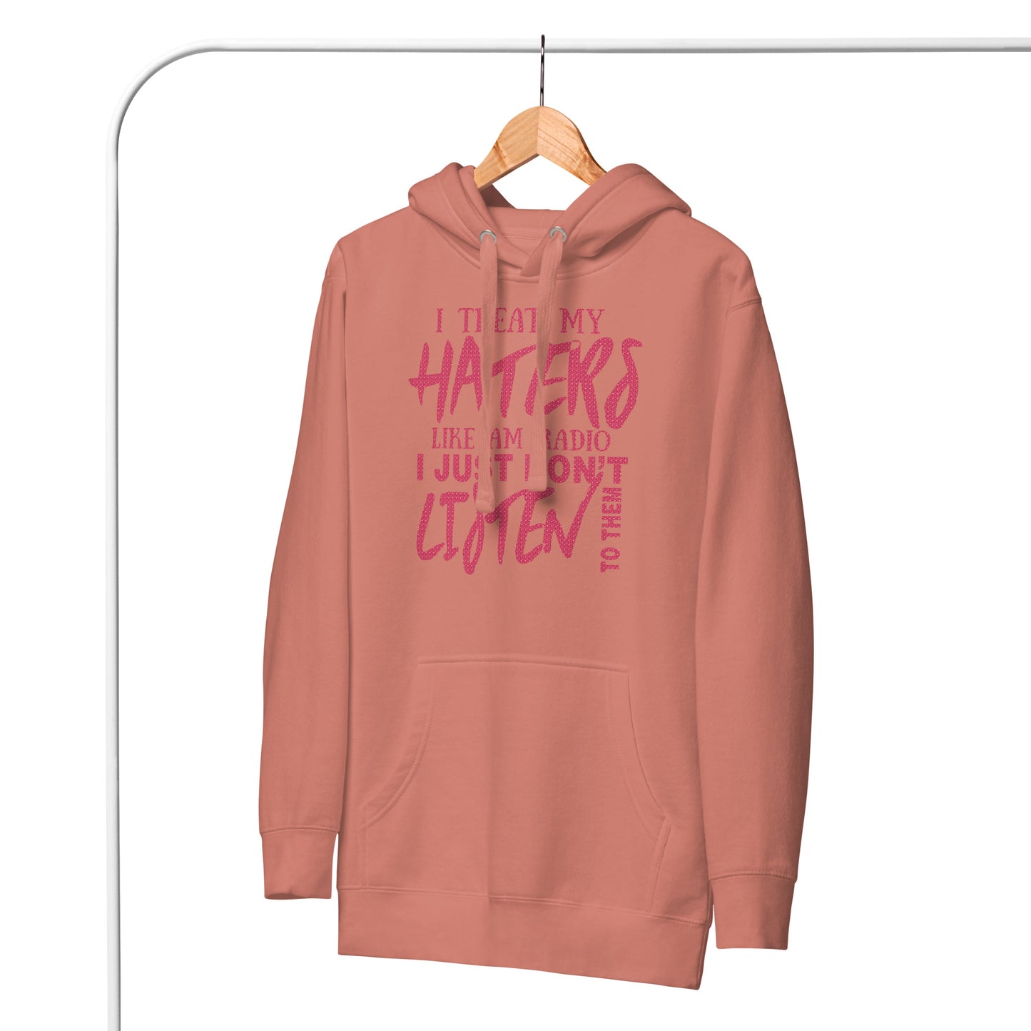 Unisex Hoodie-I Treat My Haters Like AM RADIO I Just Don't Listen To Them- Men's Hoodies-Funny Hoodie