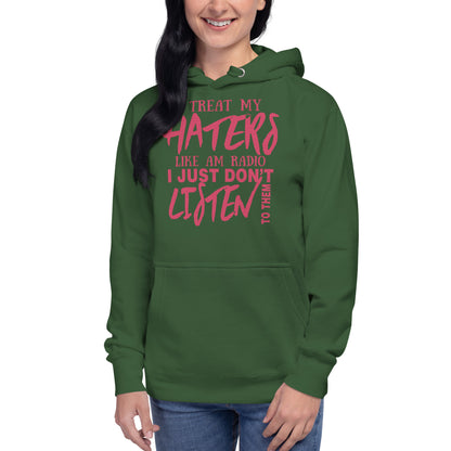 Unisex Hoodie-I Treat My Haters Like AM RADIO I Just Don't Listen To Them- Men's Hoodies-Funny Hoodie