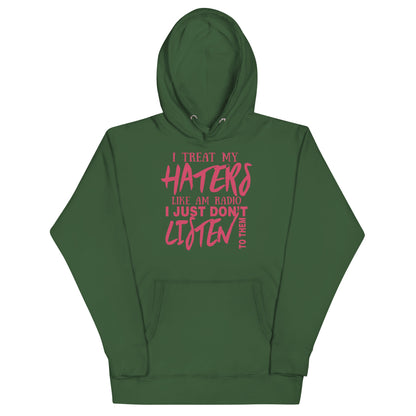 Unisex Hoodie-I Treat My Haters Like AM RADIO I Just Don't Listen To Them- Men's Hoodies-Funny Hoodie