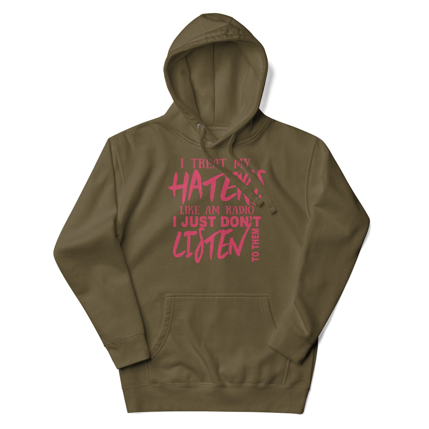 Unisex Hoodie-I Treat My Haters Like AM RADIO I Just Don't Listen To Them- Men's Hoodies-Funny Hoodie