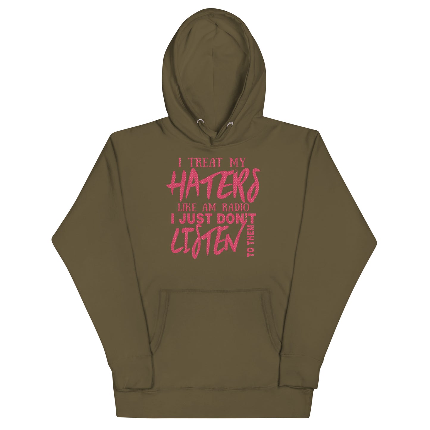 Unisex Hoodie-I Treat My Haters Like AM RADIO I Just Don't Listen To Them- Men's Hoodies-Funny Hoodie
