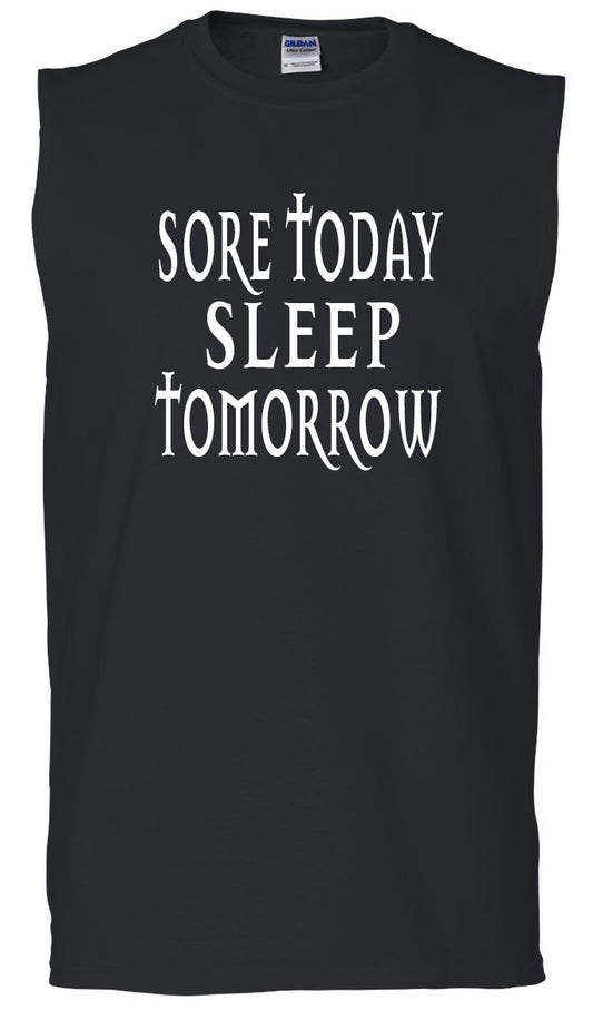 Men's Sore Today Sleep Tomorrow Ultra Cotton Sleeveless T-Shirt - Comfort Styles