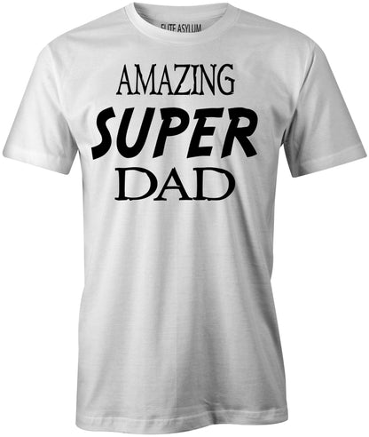 Men's Amazing  Super Dad T-Shirts - Comfort Styles