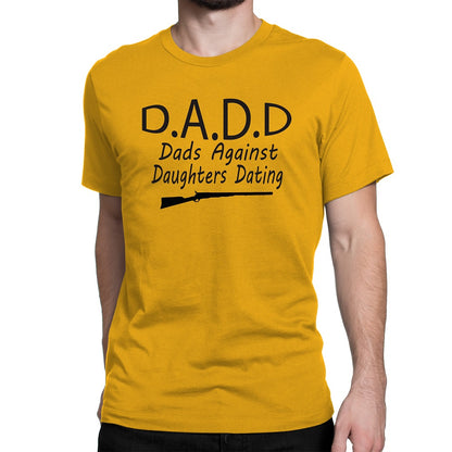 Men's D.A.D.D  Dads Against Daughters Dating T-Shirts - Comfort Styles