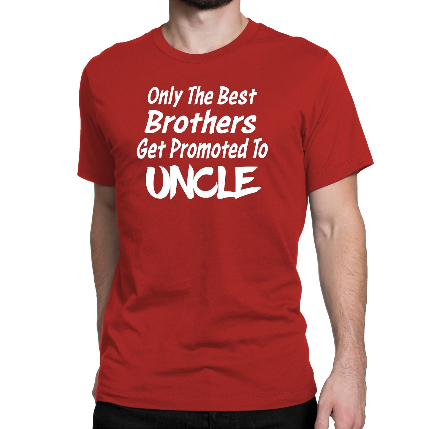 Men's Only The Best Brother Get Promoted To Uncle T-Shirts - Comfort Styles