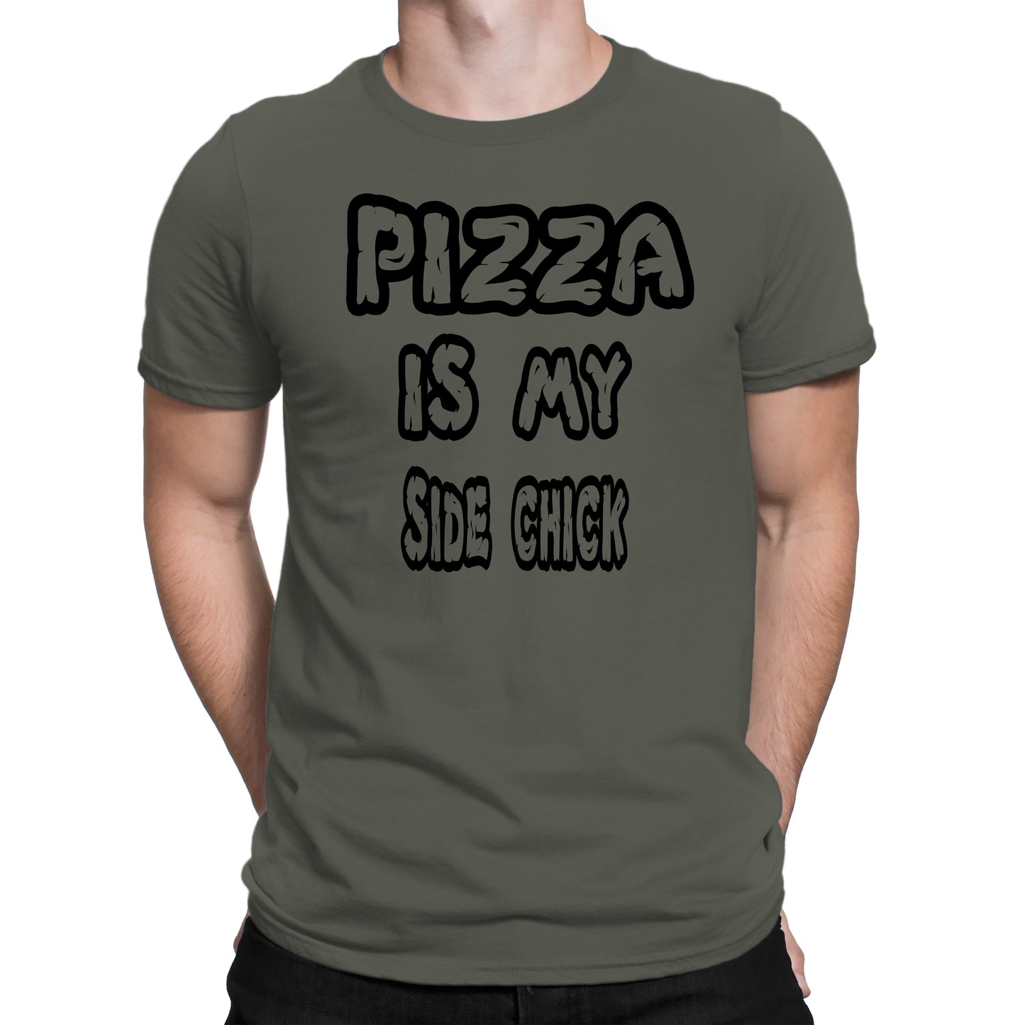 Men's Pizza Is My Side Chick T-Shirts - Comfort Styles