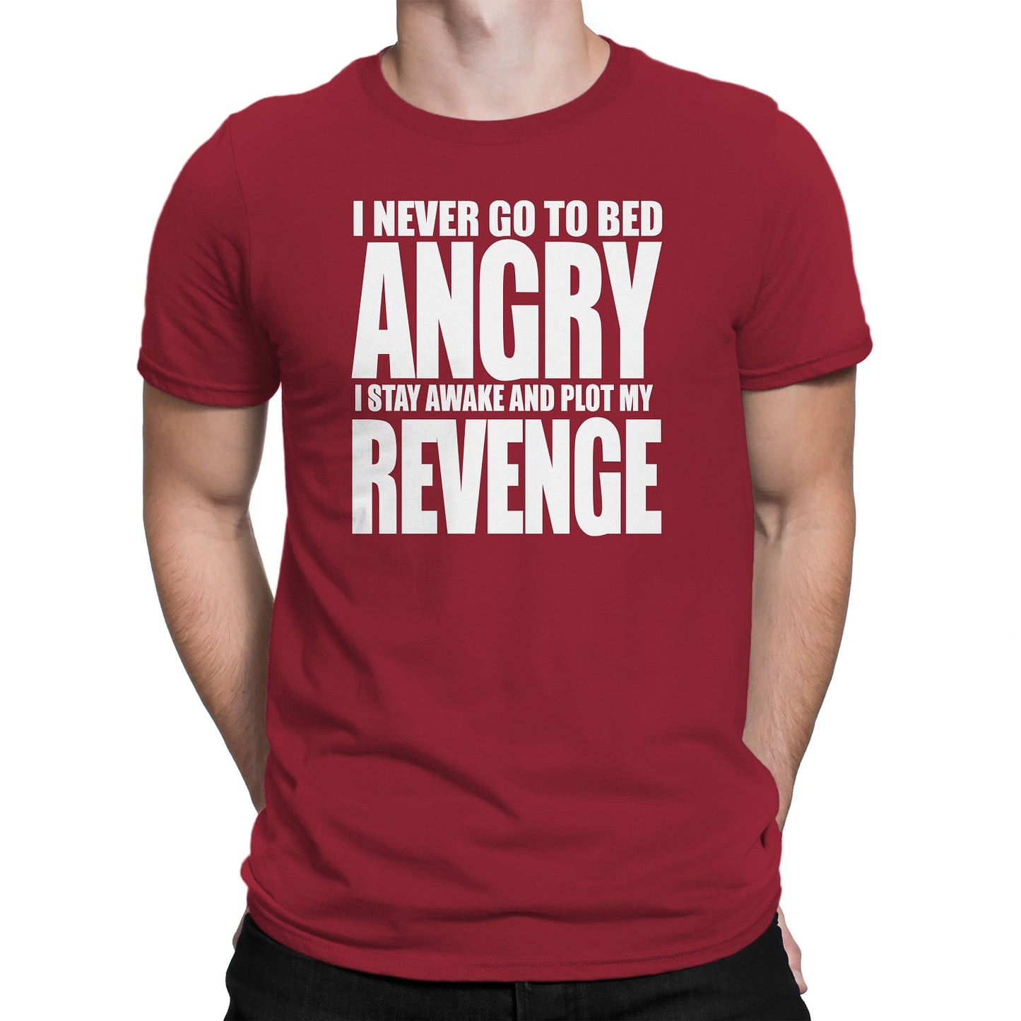 Men's I Never Go To Bed Angry T-Shirts - Comfort Styles
