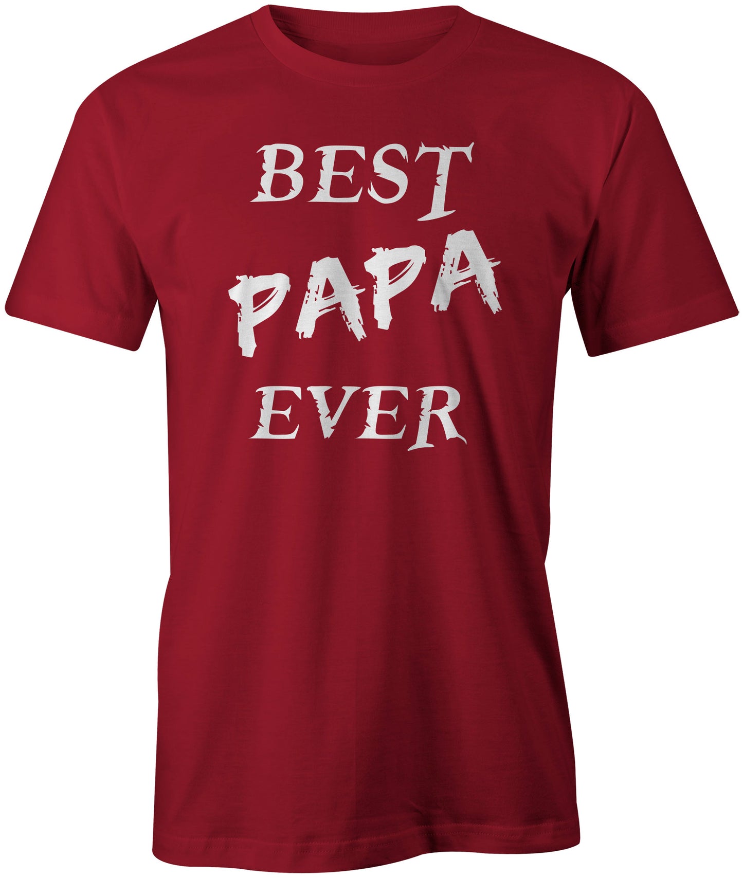 Men's Best Papa Ever T-Shirts - Comfort Styles