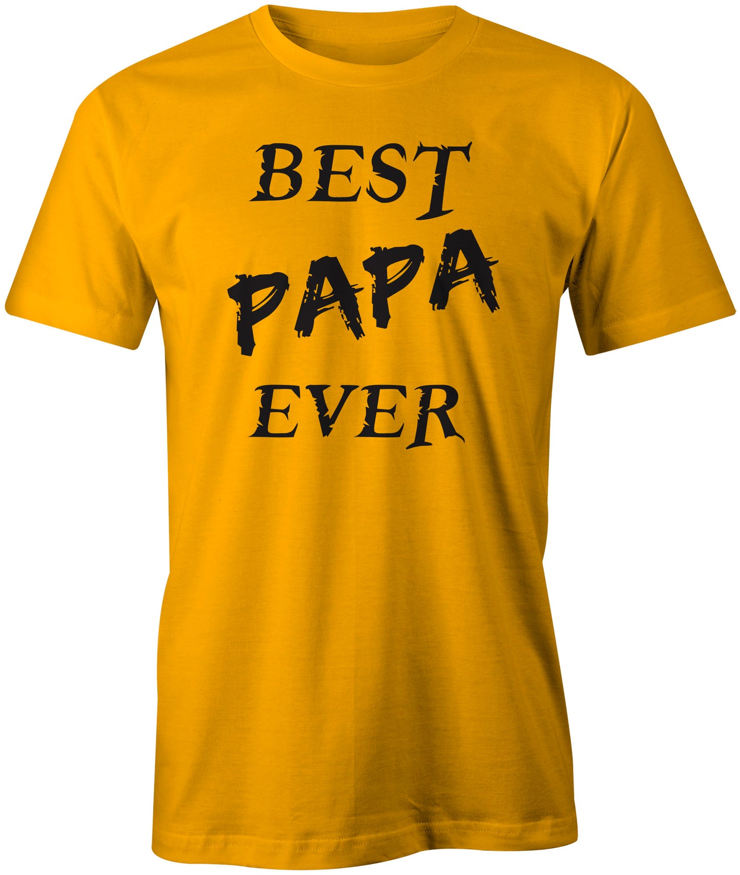 Men's Best Papa Ever T-Shirts - Comfort Styles